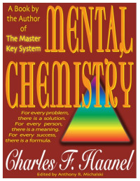 Charles F. Haanel — Mental Chemistry