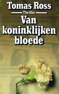 Tomas Ross — Van Koninklijken Bloede