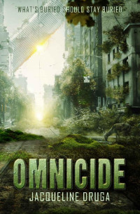 Jacqueline Druga [Druga, Jacqueline] — Omnicide