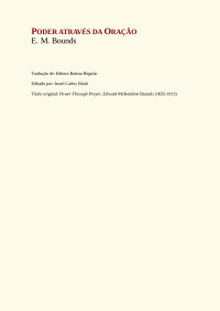 E. M. Bounds — PODER ATRAVÉS DA ORAÇÃO