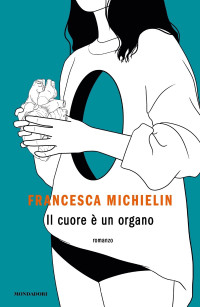 Francesca Michielin — Il cuore è un organo