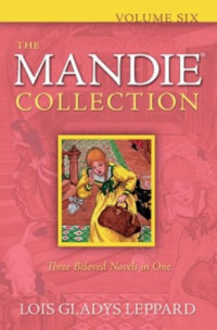 Lois Gladys Leppard — The Mandie Collection, Volume Six