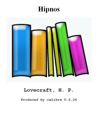 Lovecraft, H. P. [Lovecraft, H. P.] — Hipnos