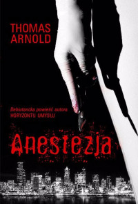 Thomas Arnold — Anestezja