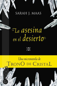 Sarah J. Maas — La asesina en el desierto