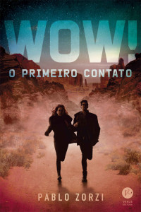 Pablo Zorzi — WOW!: O primeiro contato