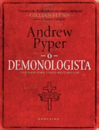 Andrew Pyper — O Demonologista - Andrew Pyper