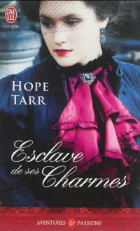 Hope Tarr — Esclave de ses charmes