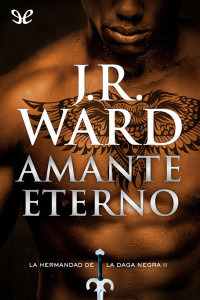 J. R. Ward — Amante Eterno