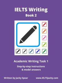 Jacky Spear — IELTS Writing Book 2