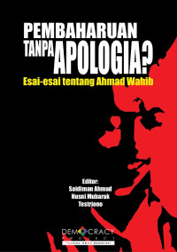 Saidiman Ahmad, Husni Mubarak, Testriono — Pembaharuan Tanpa Apologia?: Esai-esai tentang Ahmad Wahib