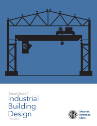 James M. Fisher, PE, PhD — Design Guide 7, Industrial Building Design, 3rd Ed.