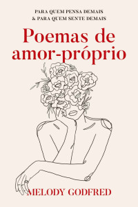 Melody Godfred — Poemas de amor-próprio
