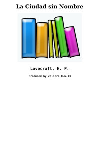 Lovecraft, H. P. [Lovecraft, H. P.] — La Ciudad sin Nombre