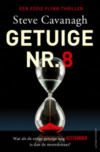 Steve Cavanagh — Getuige nr. 8