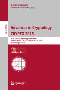 Rosario Gennaro & Matthew Robshaw — Advances in Cryptology -- CRYPTO 2015