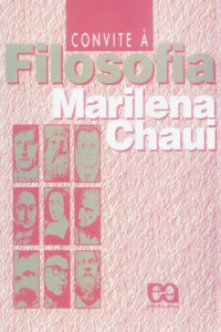Marilena Chaui [Chaui, Marilena] — Convite à Filosofia