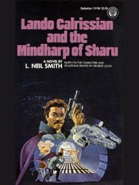 L. Neil Smith — Lando Calrissian and the Mindharp of Sharu