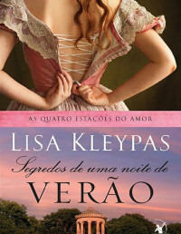 Lisa Kleypas [Kleypas, Lisa] — Segredos de Uma Noite de Verão