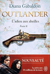 Diana Gabaldon — Outlander - T9 - L'adieu aux abeilles - Partie 2