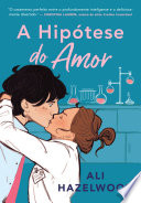 Ali Hazelwood — A Hipótese do Amor