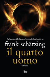 Frank Schätzing — Il quarto uomo