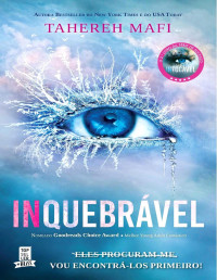 Tahereh Mafi — Shatter Me 2 - Inquebrável