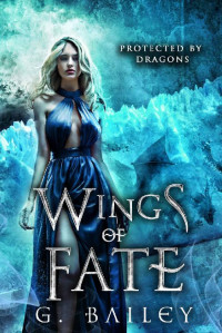 G. Bailey [Bailey, G.] — Wings of Fate