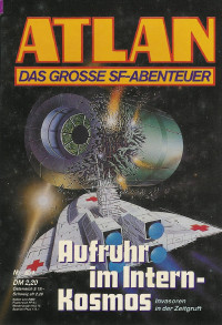 H. G. Ewers — ATLAN 157-Aufruhr im Intern-Kosmos (Im Auftrag der Kosmokraten)