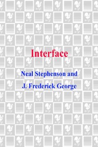 Neal Stephenson & J. Frederick George — Interface