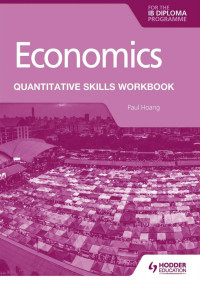 Paul Hoang — Economics - Quantitative Skills Workbook