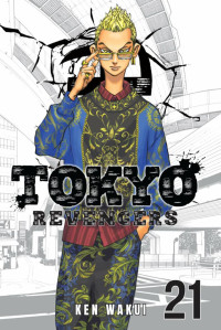 Ken Wakui — Tokyo Revengers: Volumen 21