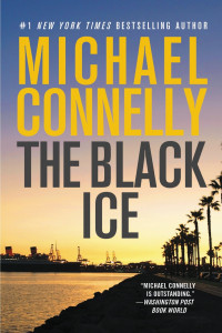 Michael Connelly — The Black Ice