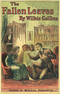 Collins, Wilkie — The Fallen Leaves