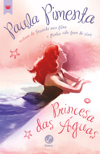 Paula Pimenta — Princesa das águas
