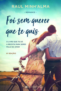 Raul Minh’Alma — Foi Sem Querer Que Te Quis