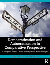 Jørgen Møller, Svend-Erik Skaaning — Democratization and Autocratization in Comparative Perspective