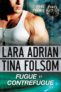 Lara Adrian, Tina Folsom — Fugue et Contrefugue