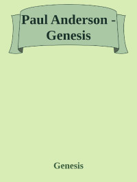 Genesis — Paul Anderson - Genesis