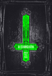 William Peter Blatty — O exorcista