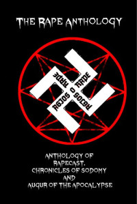 Unknown — The Rape Anthology Rapecast Chronicles Of Sodomy Augur Of The Apocalypse