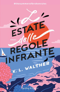 K.L. Walther — L'estate delle regole infrante
