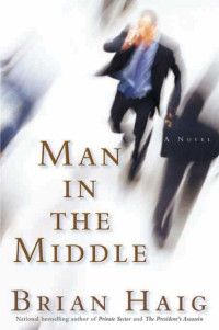 Gorshkow Michael — Microsoft Word - Brian Haig - Man in the Middle