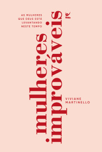 Viviane Martinello — Mulheres improváveis