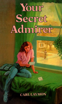 Richard Laymon — YOUR SECRET ADMIRER