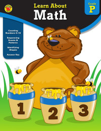 Brighter Child & Carson-Dellosa Publishing [Child, Brighter & Publishing, Carson-Dellosa] — Learn About - Math, Grade PK