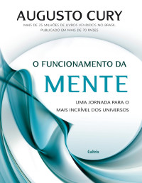 Augusto Cury — O Funcionamento da Mente