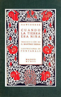 Nathaniel Hawthorne — Cuando la tierra era niña