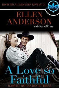 Ellen Anderson [Anderson, Ellen] — A Love So Faithful