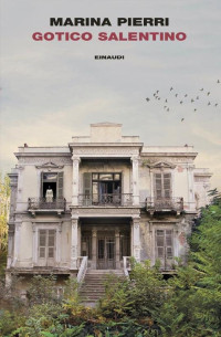 Marina Pierri — Gotico salentino